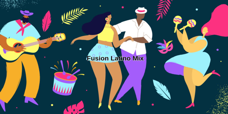 Fusion Latino Mix